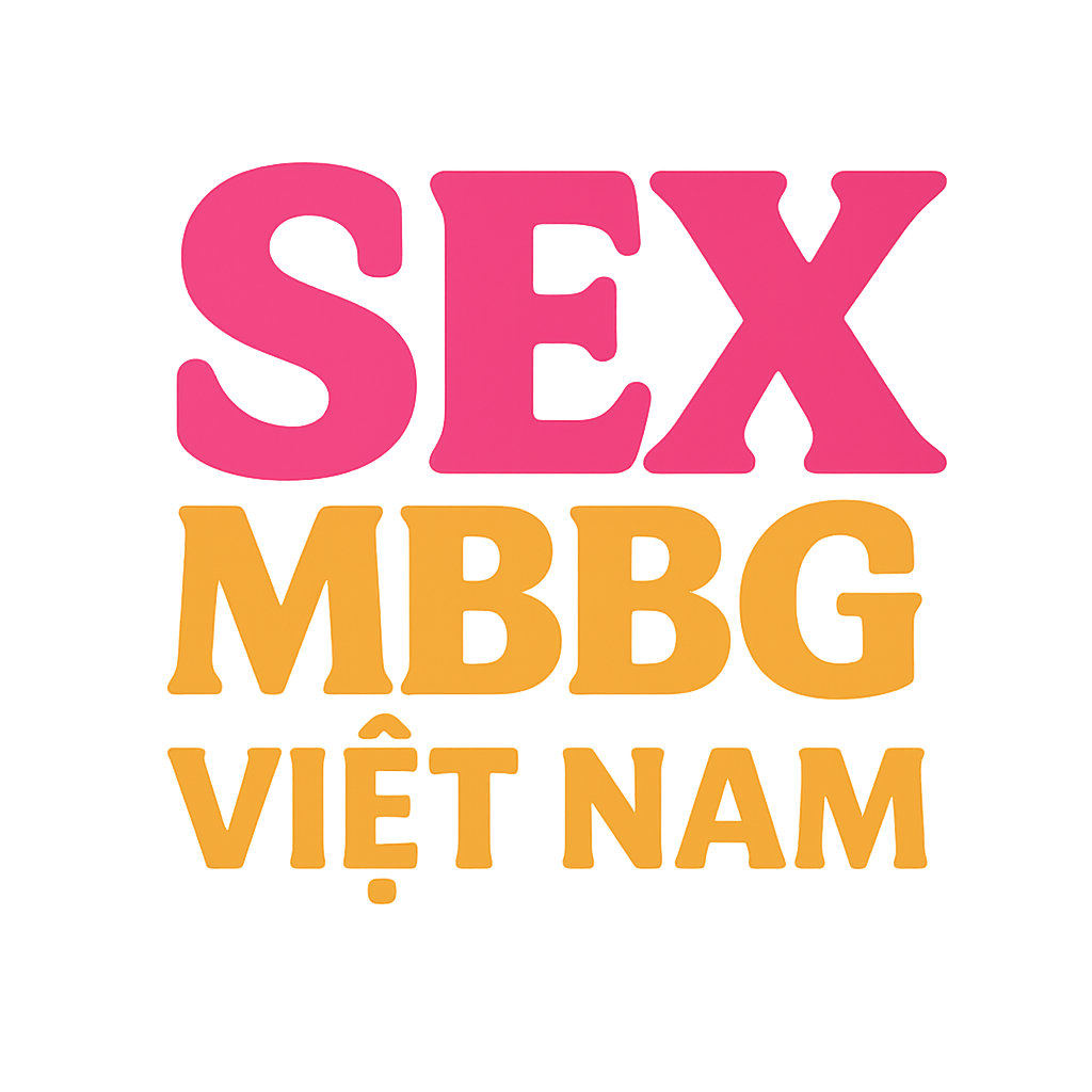 sex mbbg việt nam